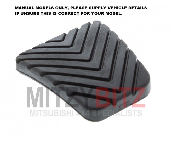 CLUTCH OR BRAKE PEDAL COVER RUBBER PAD FOR A MITSUBISHI KJ-L# - CLUTCH OR BRAKE PEDAL COVER RUBBER PAD